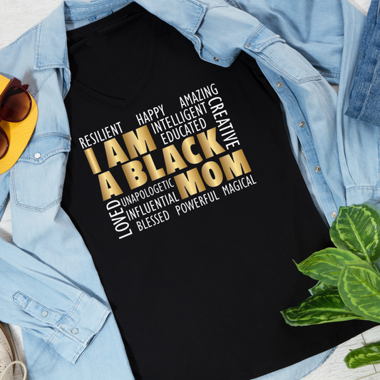 I Am a Black Mom Inspirational Tee Tshirt