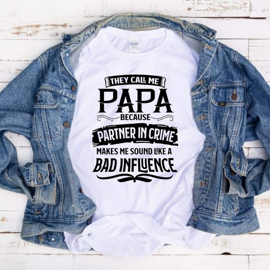 They Call Me Papa .... Men's Tshirt