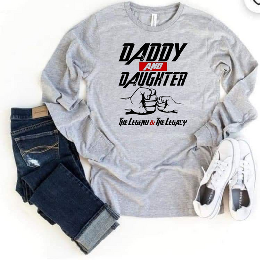 Daddy and Daughter The Legend & The Legacy Father's Day tshirt