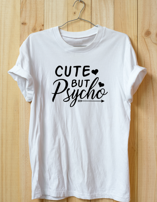 Cute But Psycho tee