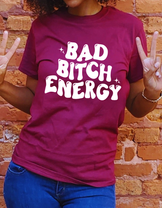 Bad B.... Energy T-shirt