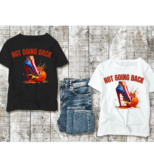 Not Going Back unisex T-shirt