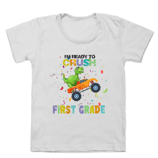 I'm Ready To Crush 1st Grade T-shirt