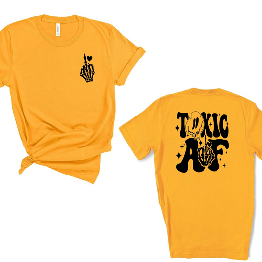 Toxic AF unisex Tshirt