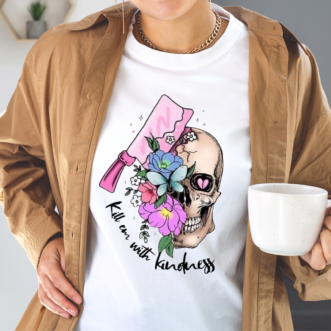 Kill em with kindness Women's Tee