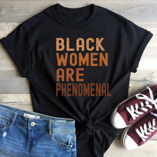 Black Women Are Phenomenal Women's Tee