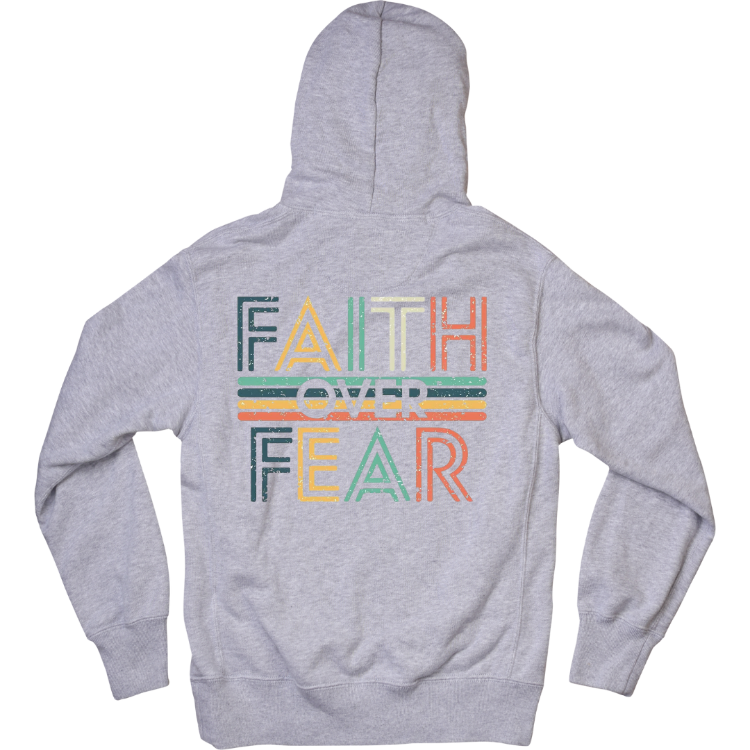 Faith over Fear Hoodie