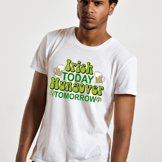 Irish Today Hangover Tomorrow Men's St Patrick's Day T-Shirt