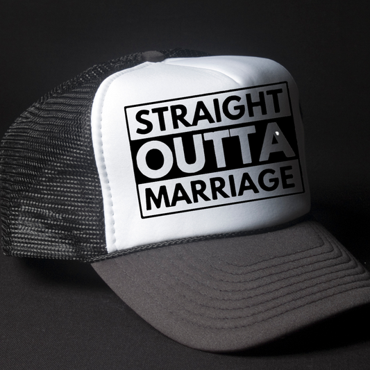 Straight Outta Marriage Truckers Cap