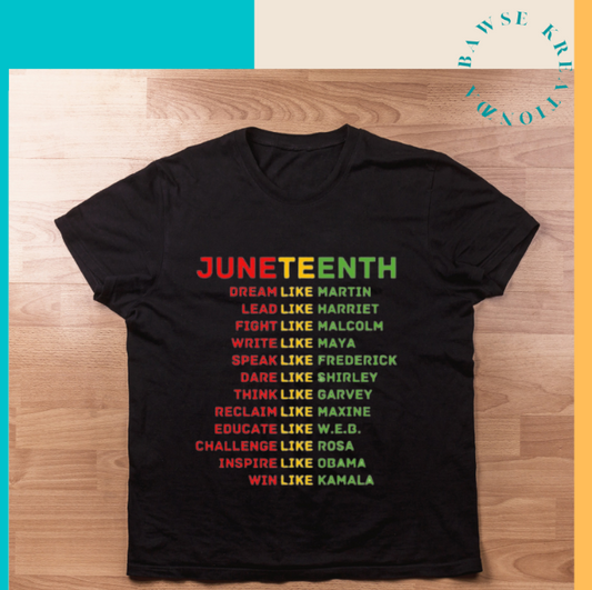 Juneteenth.  Dream like, Lead like,