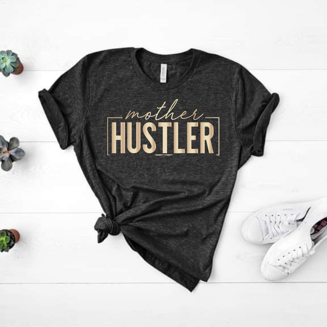 Mother Hustler