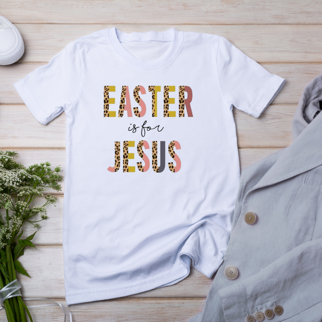 Easter is for Jesus women's Shirt