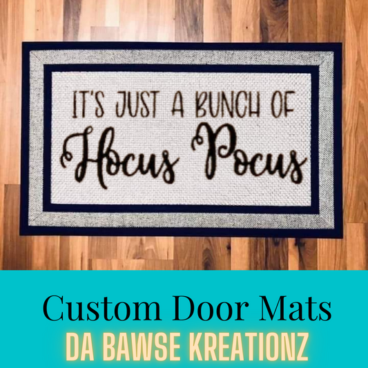 Its just a bunch of Hocus Pocus Door Mat