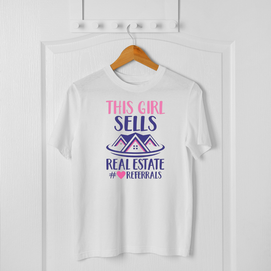 This Girl Sells Real Estate tshirt
