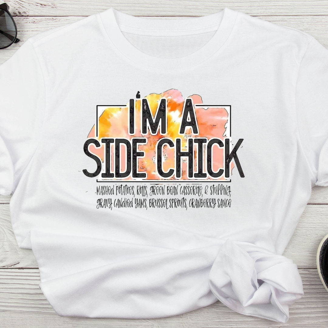 I'm A Side Chick tee