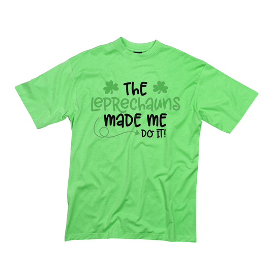 The Leprechauns made me do it Unisex Childrens St Patrick's Day T-Shirt