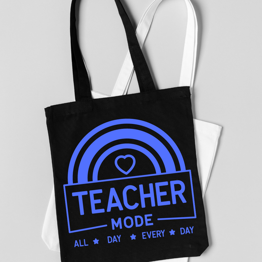 Teacher Mode All Day- Every Day Tote Bag