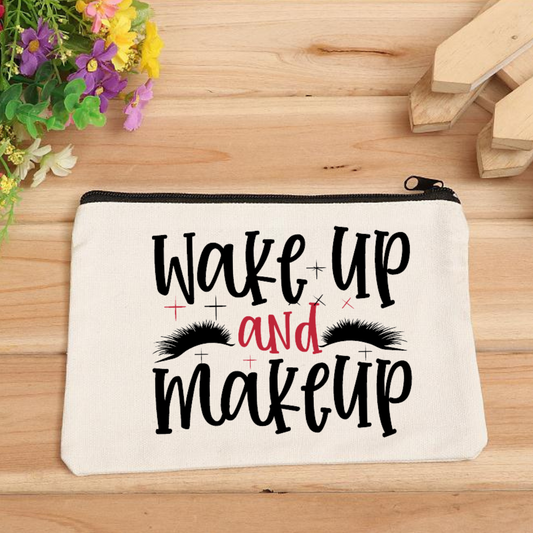 Wake Up and Makup Zipper Pouch