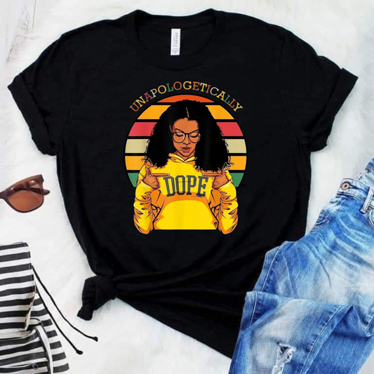 Unapologetically Dope Women's Graphic T-shirt