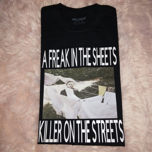 A FREAK IN THE SHEETS, KILLER IN THE STREETS