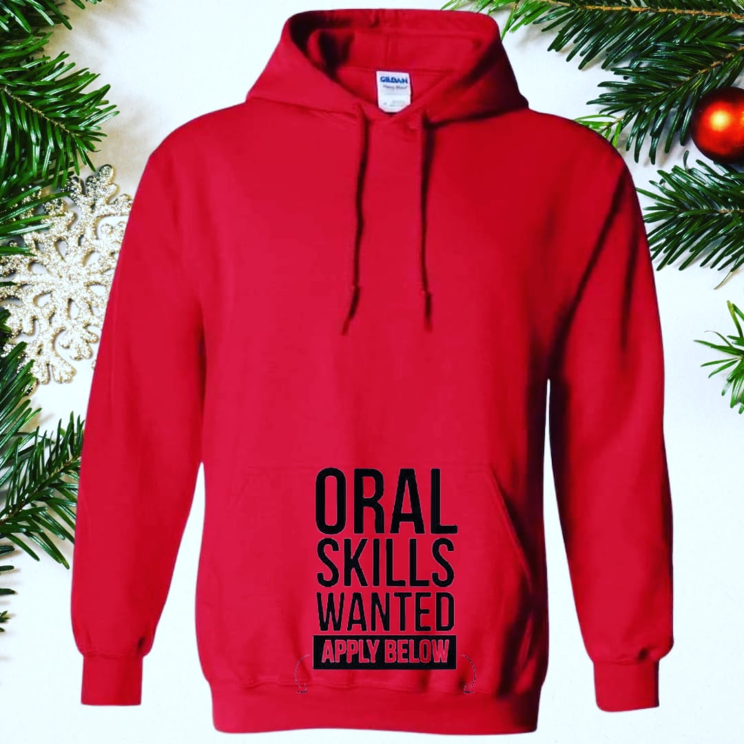 Oral Skills Wanted Apply Below Hoodie